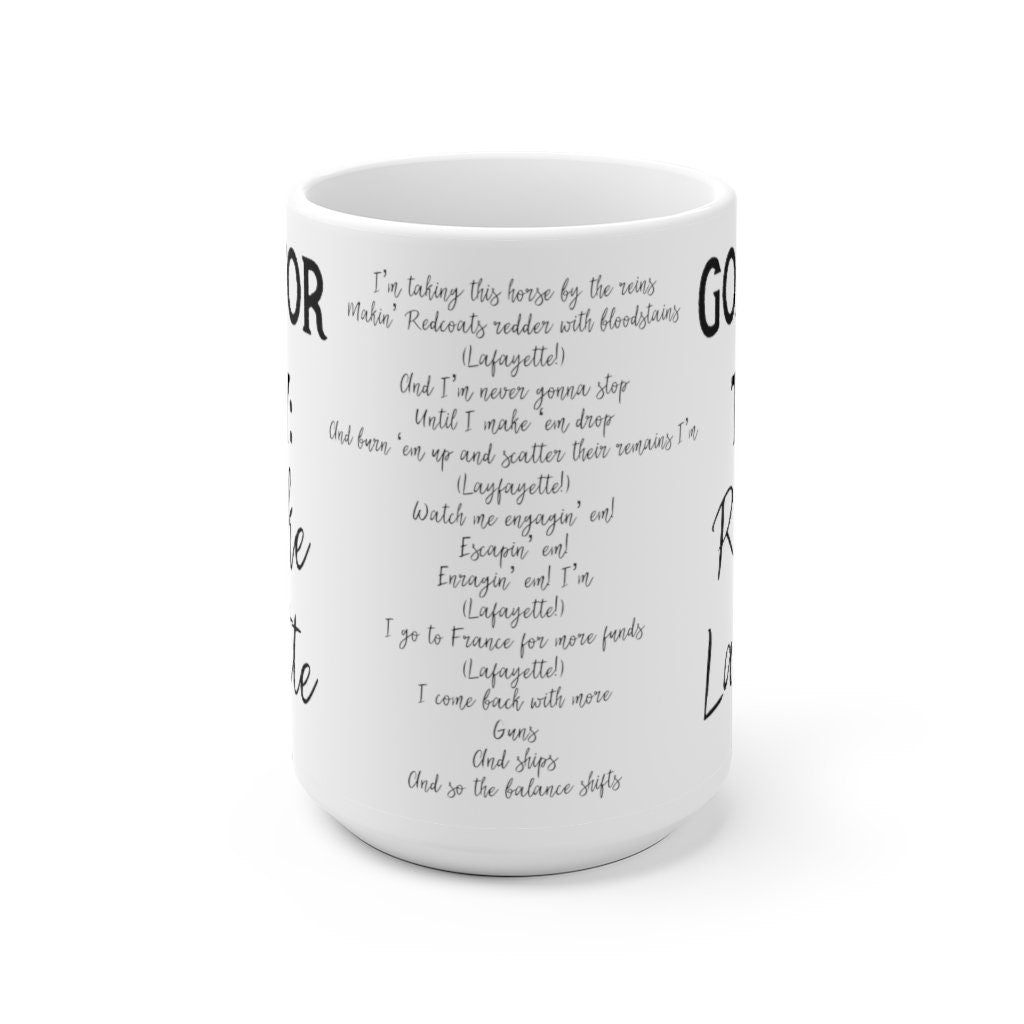 Lafayette Hamilton Mug with Lyrics - Hamilton Goals - Hamilton Mug - Funny Hamilton - Hamilton Gift for Him or Her - Birthday Christmas LTN