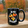 No Nut November Mug, Funny Fall Mug, No Nut November Cup, Funny Fall Decor, Funny Fall Gift, No Nut November Coffee Mug, Funny Fall Gag Gift LTN