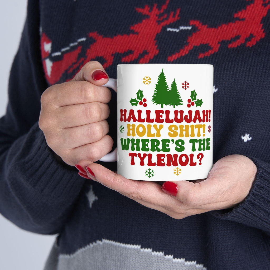 Funny Holiday Ceramic Mug - "Hallelujah! Holy Shit! Where's the Tylenol?" - Christmas Coffee Cup, Gift for Friends LTN